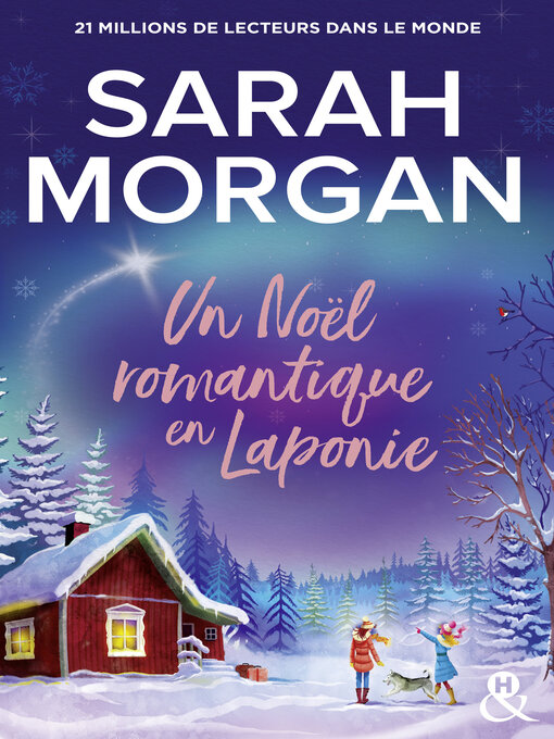 Title details for Un Noël romantique en Laponie by Sarah Morgan - Available